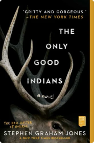 The Only Good Indians by Stephen Graham Jones book cover